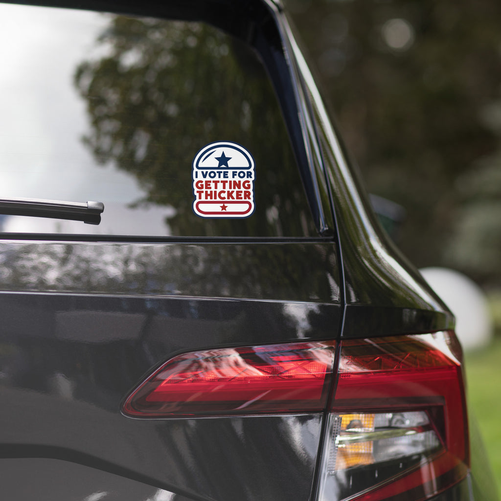 I Vote for Getting Thicker Sticker | Bold Body Positive Vinyl Decal | Fun Patriotic Design | Worldwide Shipping